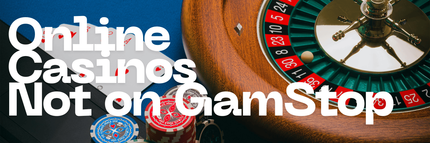 Discovering Casinos Not on GamStop Your Guide to Alternative Online Gaming