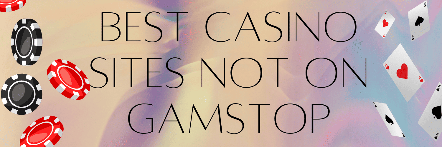 Non-Gamstop UK Casino Sites Explore Your Options
