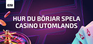 Utländska Casino En Guide till Spännande Spelupplevelser 541287768