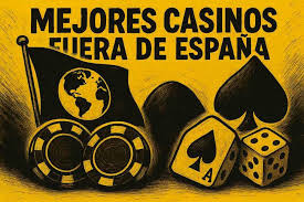 Explorando los Mejores Casinos Fuera de España 1914520815