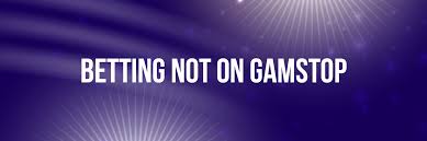 Exploring Sportsbooks Not on GamStop A Guide to Alternative Betting Options