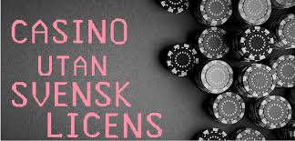 Utländska Casino utan Svensk Licens En Djuptgående Guide