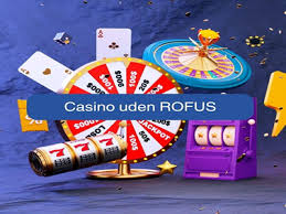 Casinoer Uden Rofus Det Bedste Sted for Online Spiloplevelser Casinoer Uden Rofus Det Bedste Sted for Online Spiloplevelser
