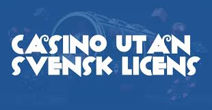 Casinon Utan Svensk Licens En Djupdykning i Alternativen