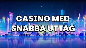 Casino med Snabba Uttag - Hitta Bästa Alternativen Casino med Snabba Uttag - Hitta Bästa Alternativen