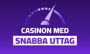 Casino Snabba Uttag En Guide till Snabbare Utbetalningar Casino Snabba Uttag En Guide till Snabbare Utbetalningar