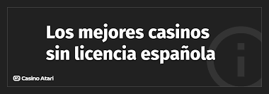 Mejores Casinos Sin Licencia Una Mirada a la Diversión sin Restricciones Mejores Casinos Sin Licencia Una Mirada a la Diversión sin Restricciones